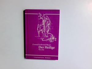 Der Heilige : [Novelle]. C. F. Meyer