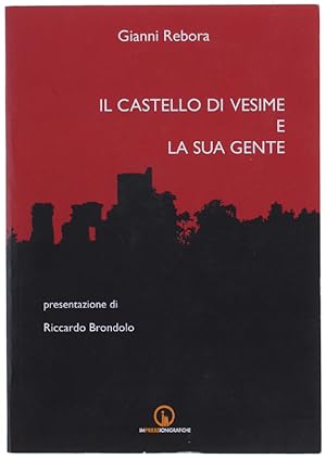 Immagine del venditore per IL CASTELLO DI VESIME E LA SUA GENTE.: venduto da Bergoglio Libri d'Epoca