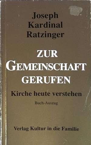 Seller image for Zur Gemeinschaft gerufen : Kirche heute verstehen ; Buch-Auszug. for sale by books4less (Versandantiquariat Petra Gros GmbH & Co. KG)