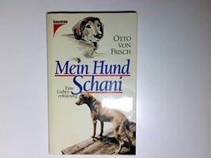 Mein Hund Schani : eine Liebeserklärung.