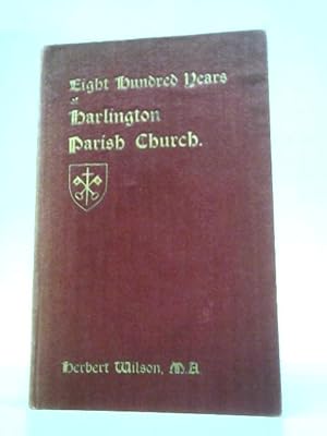 Bild des Verkufers fr Eight Hundred Years Of Darlington Parish Church In The County Of Middlesex zum Verkauf von World of Rare Books