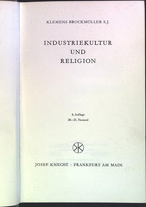 Bild des Verkufers fr Industriekultur und Religion zum Verkauf von books4less (Versandantiquariat Petra Gros GmbH & Co. KG)