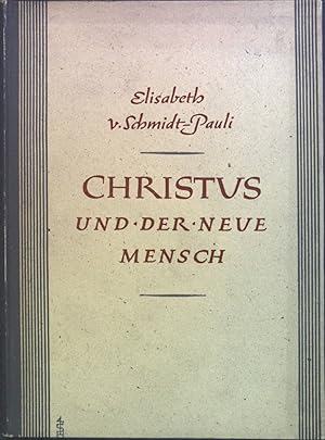 Bild des Verkufers fr Christus und der neue Mensch. zum Verkauf von books4less (Versandantiquariat Petra Gros GmbH & Co. KG)