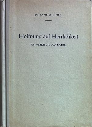 Image du vendeur pour Hoffnung auf Herrlichkeit. Gesammelte Aufstze mis en vente par books4less (Versandantiquariat Petra Gros GmbH & Co. KG)