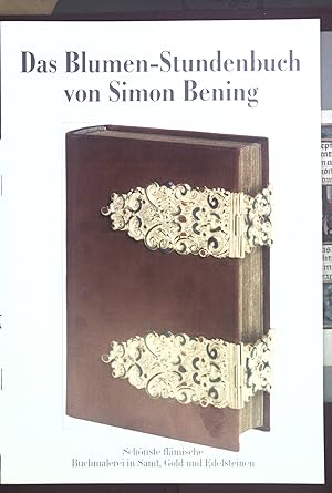 Bild des Verkufers fr Das Blumen-Stundenbuch von Simon Bening. Infomappe mit Infobroschre und 3 Bildern: Dokumentationsmappe. zum Verkauf von books4less (Versandantiquariat Petra Gros GmbH & Co. KG)