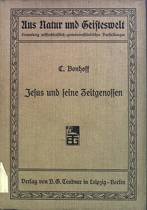 Seller image for Jesus und seine Zeitgenossen: geschichtliches und erbauliches. Aus Natur und Geisteswelt: Sammlung wissenschaftlich-gemeinverstndlicher Darstellungen, 89. Bndchen for sale by books4less (Versandantiquariat Petra Gros GmbH & Co. KG)