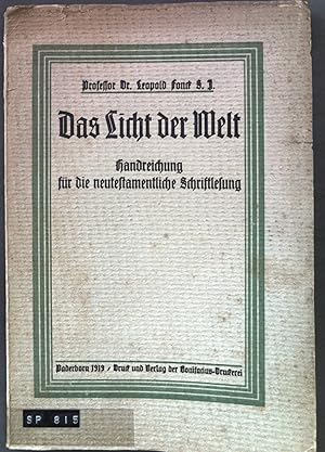 Seller image for Das Licht der Welt. Handreichung fr die neutestamentliche Schriftlesung mit besonderer Bercksichtigung der Evangelien. for sale by books4less (Versandantiquariat Petra Gros GmbH & Co. KG)