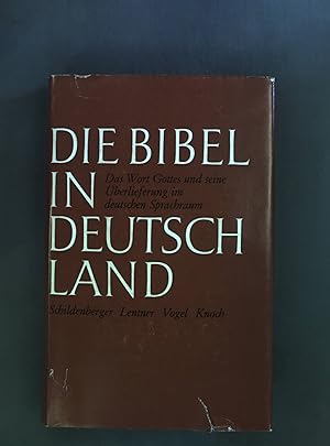 Seller image for Die Bibel in Deutschland: Das Wort Gottes und seine berlieferung im deutschen Sprachraum. for sale by books4less (Versandantiquariat Petra Gros GmbH & Co. KG)