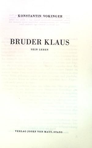Bild des Verkufers fr Bruder Klaus: Sein Leben zum Verkauf von books4less (Versandantiquariat Petra Gros GmbH & Co. KG)