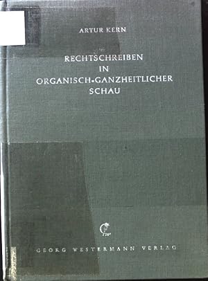 Imagen del vendedor de Rechtschreiben in organisch-ganzheitlicher Schau. a la venta por books4less (Versandantiquariat Petra Gros GmbH & Co. KG)