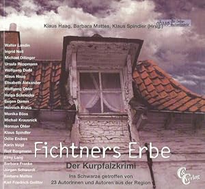 Fichtners Erbe. Der Kurpfalzkrimi