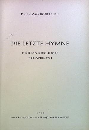 Bild des Verkufers fr Die letzte Hymne. zum Verkauf von books4less (Versandantiquariat Petra Gros GmbH & Co. KG)