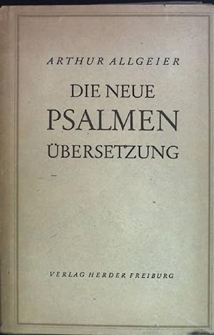 Bild des Verkufers fr Die neue Psalmenbersetzung. zum Verkauf von books4less (Versandantiquariat Petra Gros GmbH & Co. KG)