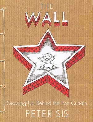 The Wall - Growing Up Behind the Iron Curtain (signed)