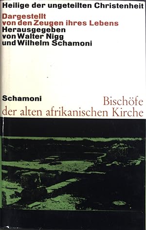 Seller image for Bischfe der alten afrikanischen Kirche Heilige der ungeteilten Christenheit for sale by books4less (Versandantiquariat Petra Gros GmbH & Co. KG)