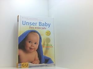 Image du vendeur pour Unser Baby. Das erste Jahr mis en vente par Book Broker