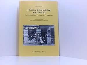 Imagen del vendedor de Jdische Lebensbilder aus Pankow: Familiengeschichten Lebenslufe Kurzportrts a la venta por Book Broker