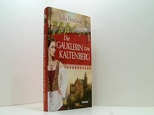 Die Gauklerin von Kaltenberg. Historischer Roman