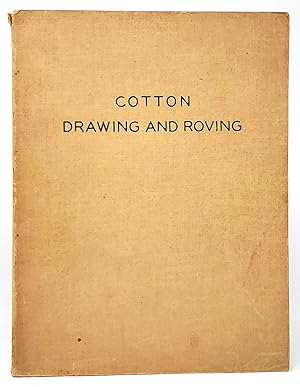 Image du vendeur pour Cotton Drawing and Roving mis en vente par Underground Books, ABAA