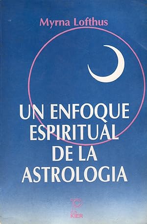 Imagen del vendedor de Un Enfoque Espiritual De La Astrologa (Spanish Edition) a la venta por Von Kickblanc