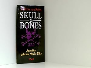 Bild des Verkufers fr Skull & Bones. Amerikas geheime Macht-Elite by Andreas von Rtyi (2003-08-29) zum Verkauf von Book Broker