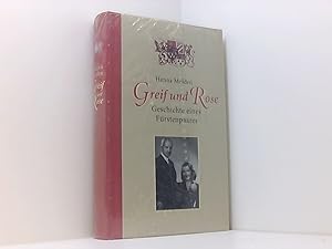 Seller image for Greif und Rose. Geschichte eines Frstenpaares for sale by Book Broker