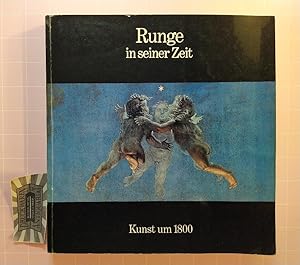 Immagine del venditore per Runge in seiner Zeit: Kunst um 1800. (Hamburger Kunsthalle 21. Okt. 1977 - 8. Jan. 1978). venduto da Druckwaren Antiquariat