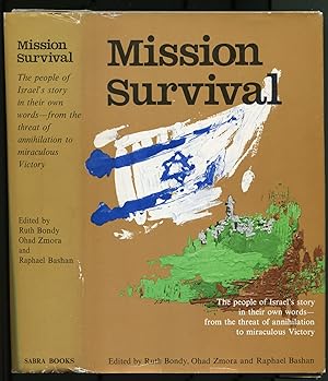 Seller image for Mission Survival: The People of Israel's Story in Their Own Words: From the Threat of Annihilation to Miraculous Victory for sale by Between the Covers-Rare Books, Inc. ABAA