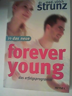 Bild des Verkufers fr Das Neue Forever Young: Das Erfolgsprogramm zum Verkauf von ANTIQUARIAT FRDEBUCH Inh.Michael Simon