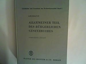 Allgemeiner Teil des Bürgerlichen Gesetzbuches (Lehrbücher und Grundrisse der Rechtswissenschaft,...