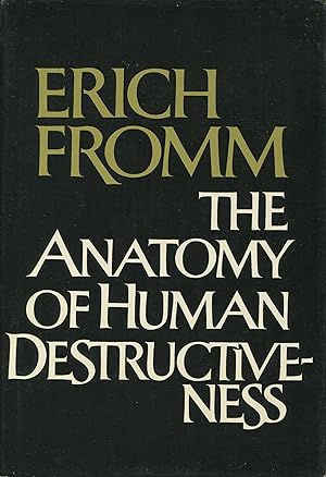 The Anatomy of Human Destructiveness