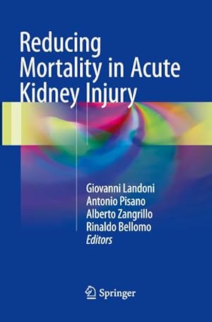 Bild des Verkufers fr Reducing Mortality in Acute Kidney Injury zum Verkauf von AHA-BUCH GmbH