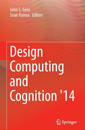 Bild des Verkufers fr Design Computing and Cognition '14 zum Verkauf von AHA-BUCH GmbH