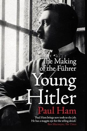 Bild des Verkufers fr Young Hitler: The Making of the Fuhrer zum Verkauf von WeBuyBooks
