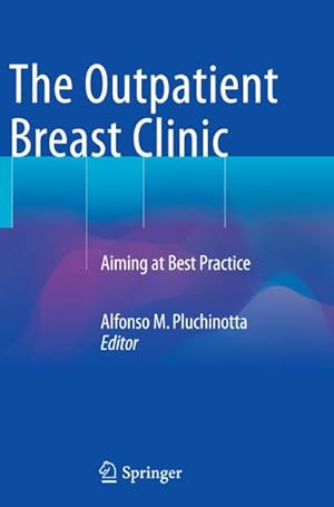 Bild des Verkufers fr The Outpatient Breast Clinic : Aiming at Best Practice zum Verkauf von AHA-BUCH GmbH