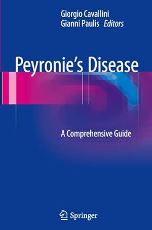 Bild des Verkufers fr Peyronies Disease : A Comprehensive Guide zum Verkauf von AHA-BUCH GmbH