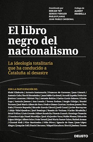 Imagen del vendedor de El libro negro del nacionalismo La ideologa totalitaria que ha conducido a Catalua al desastre a la venta por Imosver
