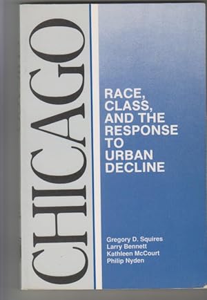 Bild des Verkufers fr CHICAGO Race, Class, and the Response to Urban Decline Comparative American Cities by Joe T. Darden zum Verkauf von Elops e.V. Offene Hnde