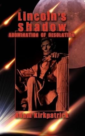 Seller image for Lincoln s Shadow, Abomination of Desolation for sale by moluna