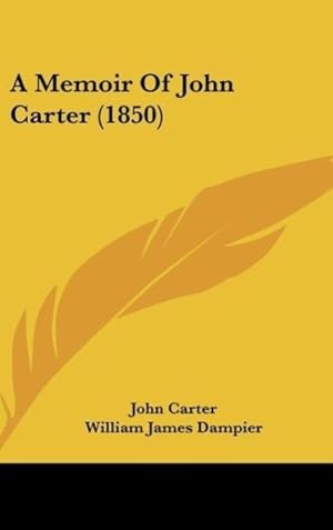 Seller image for A Memoir Of John Carter (1850) for sale by moluna