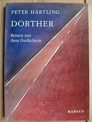 Dorther : Reisen aus der Erinnerung ; [Reisen aus dem Gedächtnis].