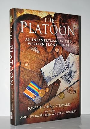 Imagen del vendedor de The Platoon An Infantryman on the Western Front 1916-18 a la venta por Nugget Box  (PBFA)