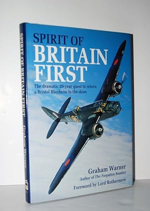 Bild des Verkufers fr Spirit of Britain First The Dramatic 20 Year Quest to Return a Bristol Blenheim to the Skies zum Verkauf von Nugget Box  (PBFA)