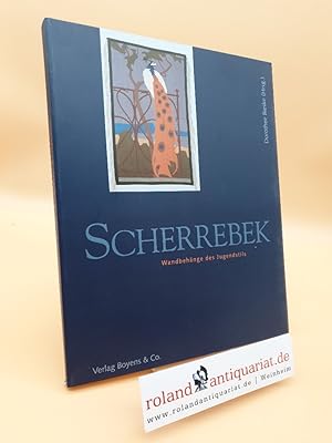Seller image for Scherrebek. Wandbehnge des Jugendstils: Katalogbuch for sale by Roland Antiquariat UG haftungsbeschrnkt