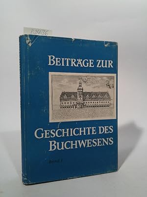 Seller image for Beiträge zur Geschichte des Buchwesens, Band 1 for sale by ANTIQUARIAT Franke BRUDDENBOOKS