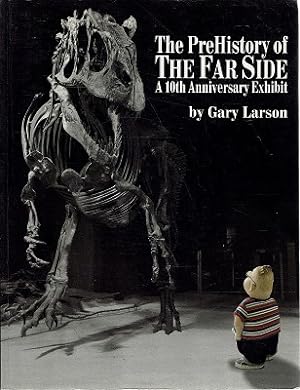 The Prehistory Of The Far Side: 10th Anniversary Exhibit