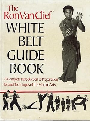 Image du vendeur pour The Ron Van Clief White Belt Guidebook mis en vente par Marlowes Books and Music