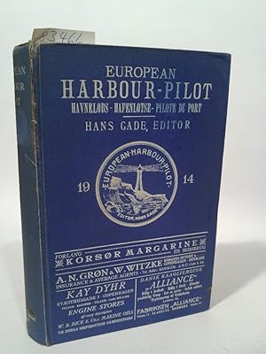 Image du vendeur pour European Harbour-Pilot. Havnelods - Hafenlotse - Pilote du Port United Kingdom, Austria, Sverige, Norge, Deutschland, Finland, Russia, Danmark, Netherlands, Belgium, France, Italy, Spain, Portugal, Greece, Roumania y Turkey mis en vente par ANTIQUARIAT Franke BRUDDENBOOKS