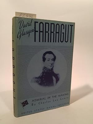 Seller image for David Glasgow Farragut: Admiral in the Making for sale by ANTIQUARIAT Franke BRUDDENBOOKS