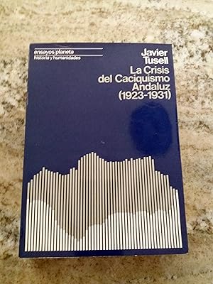 LA CRISIS DEL CACIQUISMO ANDALUZ. 1923-1931